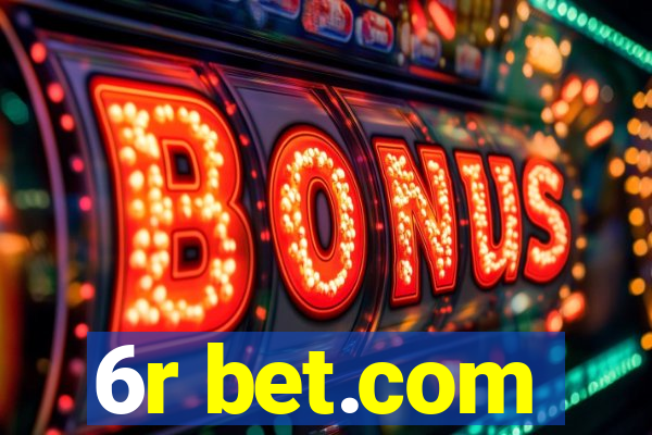 6r bet.com